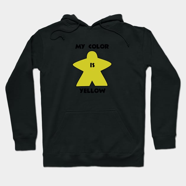 My color is Yellow ! Hoodie by SkyBoardGamingStore